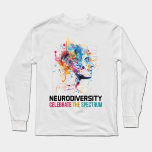 Neurodiversity Celebrate The Spectrum Long Sleeve T-Shirt